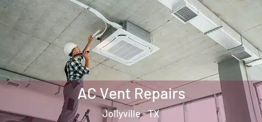  AC Vent Repairs Jollyville - TX