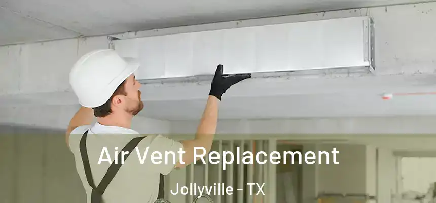  Air Vent Replacement Jollyville - TX