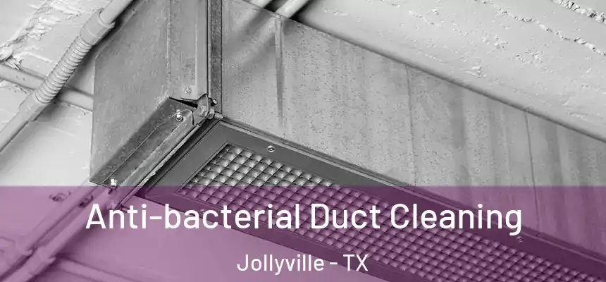  Anti-bacterial Duct Cleaning Jollyville - TX