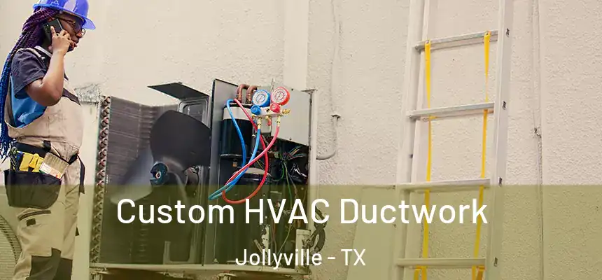  Custom HVAC Ductwork Jollyville - TX