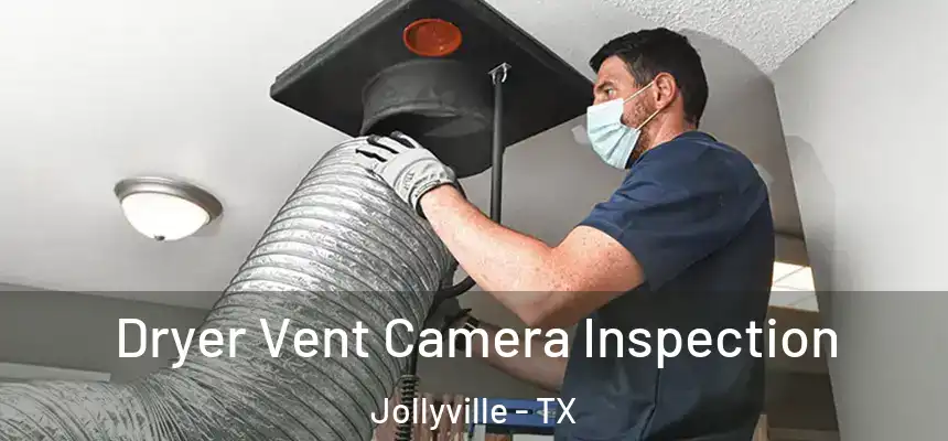 Dryer Vent Camera Inspection Jollyville - TX