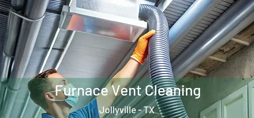  Furnace Vent Cleaning Jollyville - TX