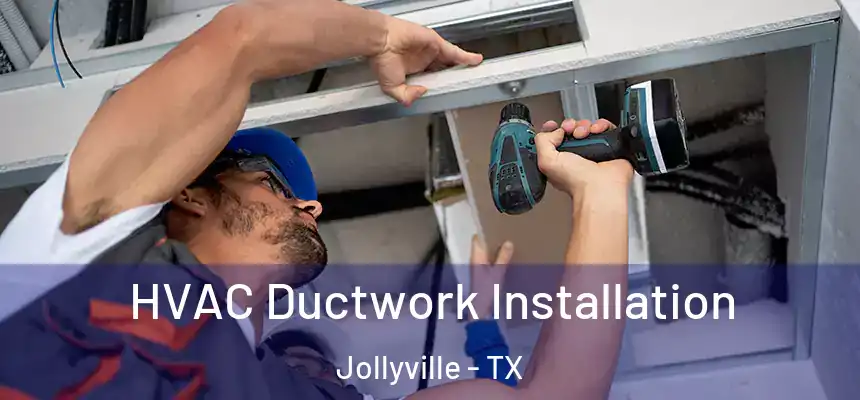  HVAC Ductwork Installation Jollyville - TX