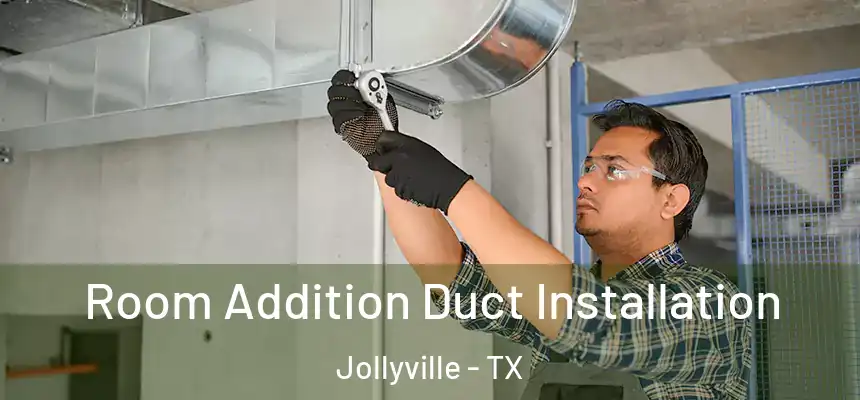  Room Addition Duct Installation Jollyville - TX