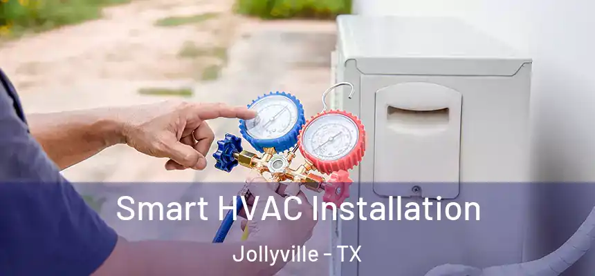  Smart HVAC Installation Jollyville - TX